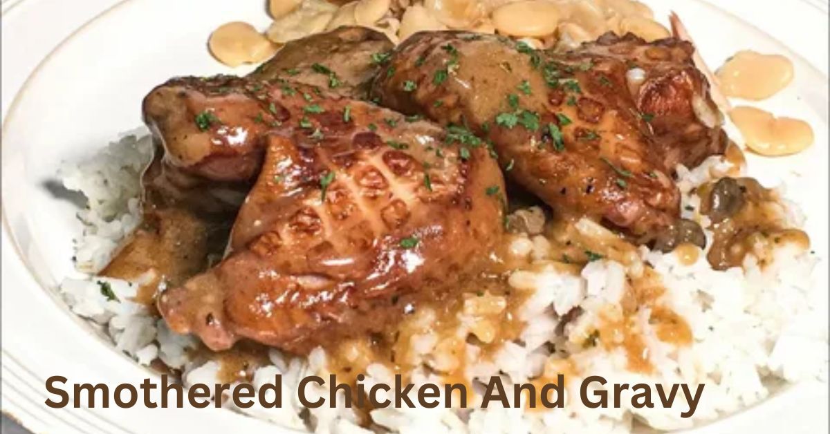 Smothered Chicken And Gravy