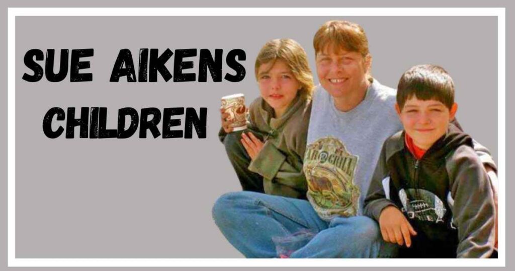 Sue Aikens' Family and Children