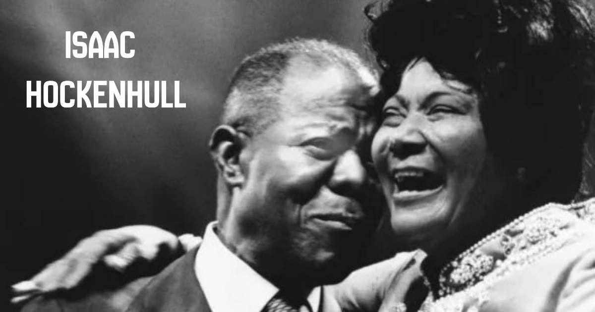 Isaac Hockenhull: The Untold Story of Mahalia Jackson's First Husband