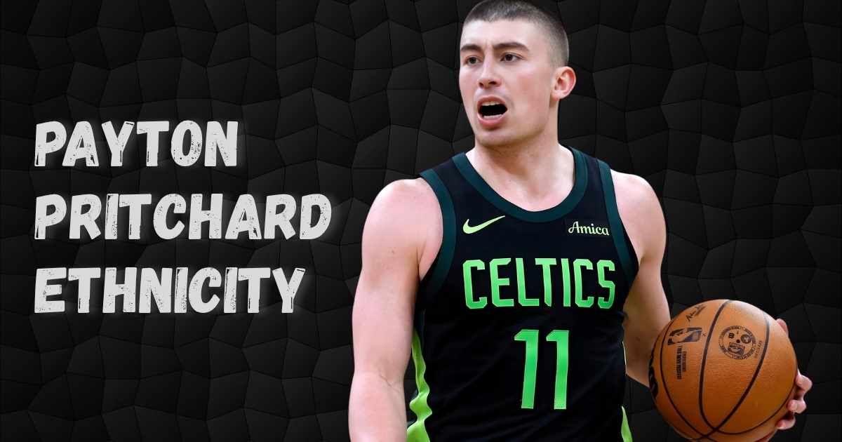 Payton Pritchard Ethnicity: Inside His Heritage and Roots