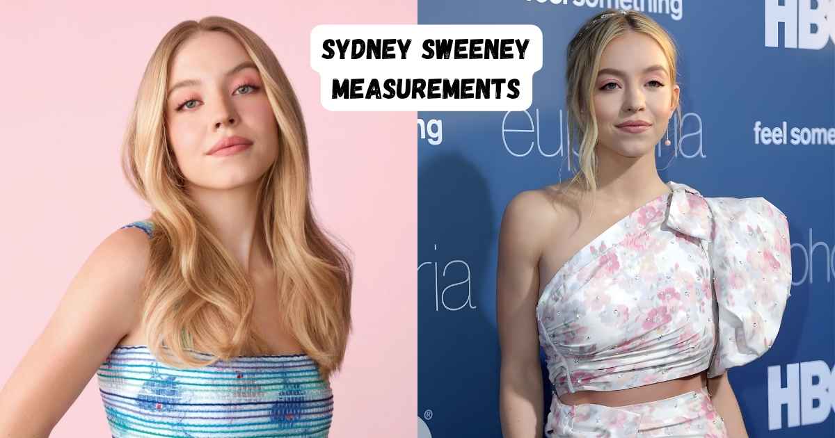 Sydney Sweeney Measurements